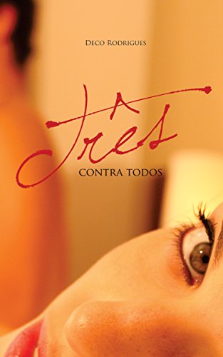 Ler Três contra Todos, do autor Deco Rodrigues