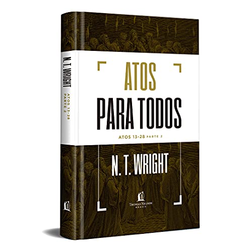 Ler Atos para todos: Atos 13-28 - Parte 2, do autor N.T. Wright