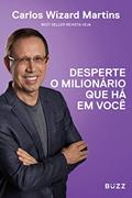 Ler Desperte o milionário que há em você, do autor Carlos Wizard Martins