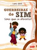 Ler Guerreiras do sim: Somos iguais ou diferentes?, do autor Luana Génot; Letícia Moreno