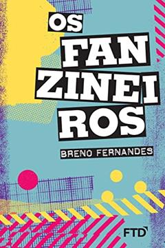 Os Fanzineiros, do autor Breno Fernandes
