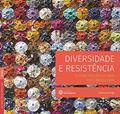 Ler Diversidade e resistência:: a construção de uma arte brasileira, do autor Katiucya Perigo