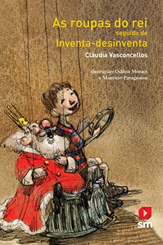 Ler As Roupas do Rei Seguida de Inventa-Desinventa, do autor Cláudia Vasconcellos