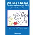 Ler Orelhão e bocão conhecem a língua das mãos!, do autor Alessandra Franzen Klein Ler Orelhão e bocão conhecem a língua das mãos!, do autor Alessandra Franzen Klein