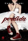 Ler Perdida (Vol. 1): Um amor que ultrapassa as barreiras do tempo, do autor Carina Rissi Ler Perdida (Vol. 1): Um amor que ultrapassa as barreiras do tempo, do autor Carina Rissi