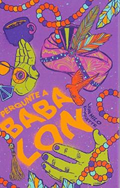 Pergunte a Baba Lon, do autor Lon Milo Duquete