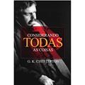 Ler Considerando Todas as Coisas, do autor G. K. Chesterton