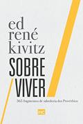 Ler Sobre Viver: 365 fragmentos de sabedoria dos Provérbios, do autor Ed René Kivitz Ler Sobre Viver: 365 fragmentos de sabedoria dos Provérbios, do autor Ed René Kivitz