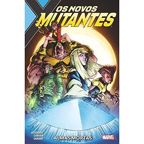 Ler Novos Mutantes: Almas Mortas, do autor Matt Rosenberg