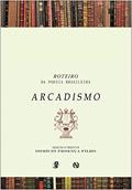 Ler Roteiro da poesia brasileira - Arcadismo, do autor Domício Proença Filho