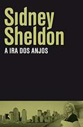 Ler A ira dos anjos, do autor Sidney Sheldon