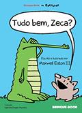 Ler Tudo bem, Zeca?, do autor Maxwell Eaton III