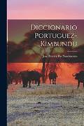 Ler Diccionario Portuguez-Kimbundu, do autor José Pereira Do Nascimento