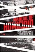 Ler Manual De Homicidios, do autor Daniel Gomes
