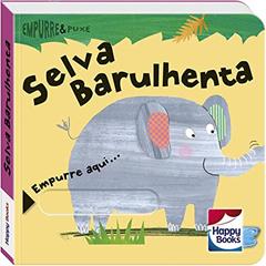Empurre e Puxe: Selva Barulhenta, do autor RACHEL ELLIOT