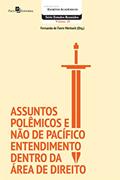 Ler Assuntos Polêmicos e não de Pacífico Entendimento Dentro da Área de Direito, do autor Fernanda De Favre Ler Assuntos Polêmicos e não de Pacífico Entendimento Dentro da Área de Direito, do autor Fernanda De Favre