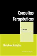 Ler Consultas Terapêuticas: uma Prática Clínica de D. W. Winnicott, do autor Maria Ivone Accioly Lins Ler Consultas Terapêuticas: uma Prática Clínica de D. W. Winnicott, do autor Maria Ivone Accioly Lins