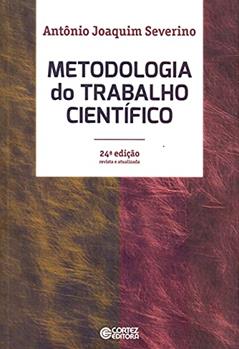 Metodologia do trabalho científico, do autor Antônio Joaquim Severino