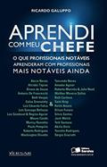 Ler Aprendi com meu chefe: O que profissionais notáveis aprenderam com profissionais mais notáveis ainda, do autor Ricardo Galuppo Ler Aprendi com meu chefe: O que profissionais notáveis aprenderam com profissionais mais notáveis ainda, do autor Ricardo Galuppo