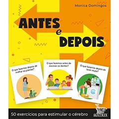 Antes e depois: 50 exercícios para estimular o cérebro, do autor Monica Domingos