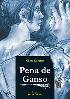 Pena de ganso, do autor Nilma Gonçalves Lacerda
