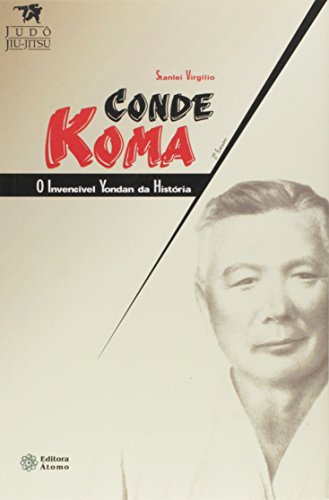 Ler Conde Koma. O Invencível Yondan da História, do autor Stanlei Virgilio Ler Conde Koma. O Invencível Yondan da História, do autor Stanlei Virgilio