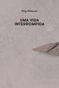 Ler Uma vida interrompida, do autor Etty Hillesum