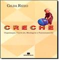 Ler Creche: Organização, Currículo, Montagem e Funcionamento, do autor Gilda Rizzo