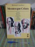 Ler Mentes Que Criam: Uma Anatomia Da Criat, do autor Howard Gardner