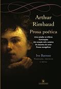 Ler Prosa Poética, do autor Arthur Rimbaud