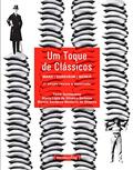 Ler Um Toque de Clássicos: Marx, Durkheim, Weber, do autor Tania Quintaneiro; Márcia Gardênia Monteiro Oliveira; Maria Ligia de Oliveira Barbosa