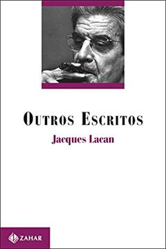 Outros escritos, do autor Jacques Lacan