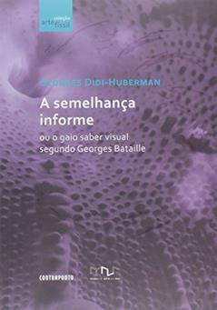 Semelhanca Informe. A, do autor Georges Didi-huberman