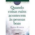 Ler Quando coisas ruins acontecem às pessoas boas, do autor Harold S. Kushner