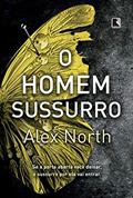 Ler O homem-sussurro, do autor Alex North