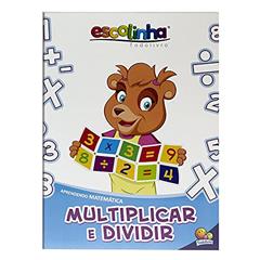 Aprendendo Matemática:Multiplicar e Dividir (Escolinha Todolivro): Livros didáticos, do autor MARIA ANGELA FINZETTO
