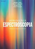 Ler Introdução à espectroscopia, do autor Donald Pavia; Gary Lampman; George Kriz; James Vyvyan Ler Introdução à espectroscopia, do autor Donald Pavia; Gary Lampman; George Kriz; James Vyvyan