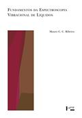 Ler Fundamentos da Espectroscopia Vibraciónal de Líquidos, do autor Mauro C. C. Ribeiro