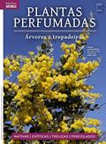 Ler Coleção Plantas Perfumadas - 3 Árvores e Trepadeiras: Volume 3, do autor EDITORA EUROPA