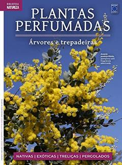 Coleção Plantas Perfumadas - 3 Árvores e Trepadeiras: Volume 3, do autor EDITORA EUROPA