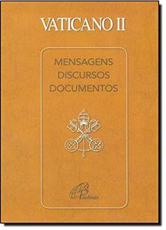 Vaticano II: Mensagens discursos e documentos, do autor Concílio Vaticano II