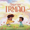 Ler Nasce um irmão, do autor Letícia Pratti