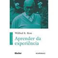 Ler Aprender da Experiência, do autor Wilfred R. Bion Ler Aprender da Experiência, do autor Wilfred R. Bion