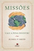 Ler Missões: Vale a Pena Investir?, do autor Russell P. Shedd Ler Missões: Vale a Pena Investir?, do autor Russell P. Shedd