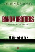 Ler Band of brothers: Companhia de heróis: Companhia de heróis, do autor Stephen E. Ambrose Ler Band of brothers: Companhia de heróis: Companhia de heróis, do autor Stephen E. Ambrose