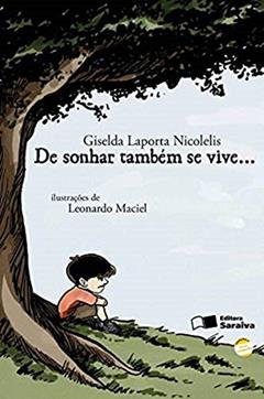De sonhar também se vive..., do autor Giselda Laporta Nicolelis