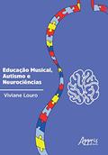 Ler Educação musical, autismo e neurociências, do autor Viviane Louro Ler Educação musical, autismo e neurociências, do autor Viviane Louro