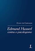 Ler Edmund Husserl Contra O Psicologismo, do autor Olavo De Carvalho