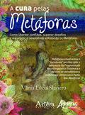 Ler A cura pelas metáforas, do autor Vânia Lúcia Slaviero
