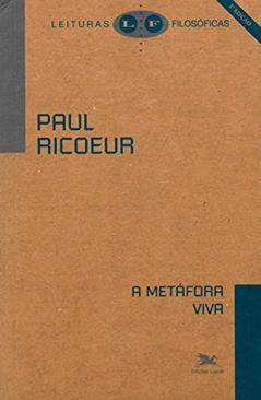 A metáfora viva, do autor Paul Ricoeur